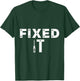 Fixed It Broke It Matching For Father's Day Dad Papa T-Shirt - T-Shirt | Forest