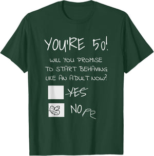 Funny 50th Birthday Gag Gift 50 Years Old Joke Present T-Shirt - T-Shirt | Forest
