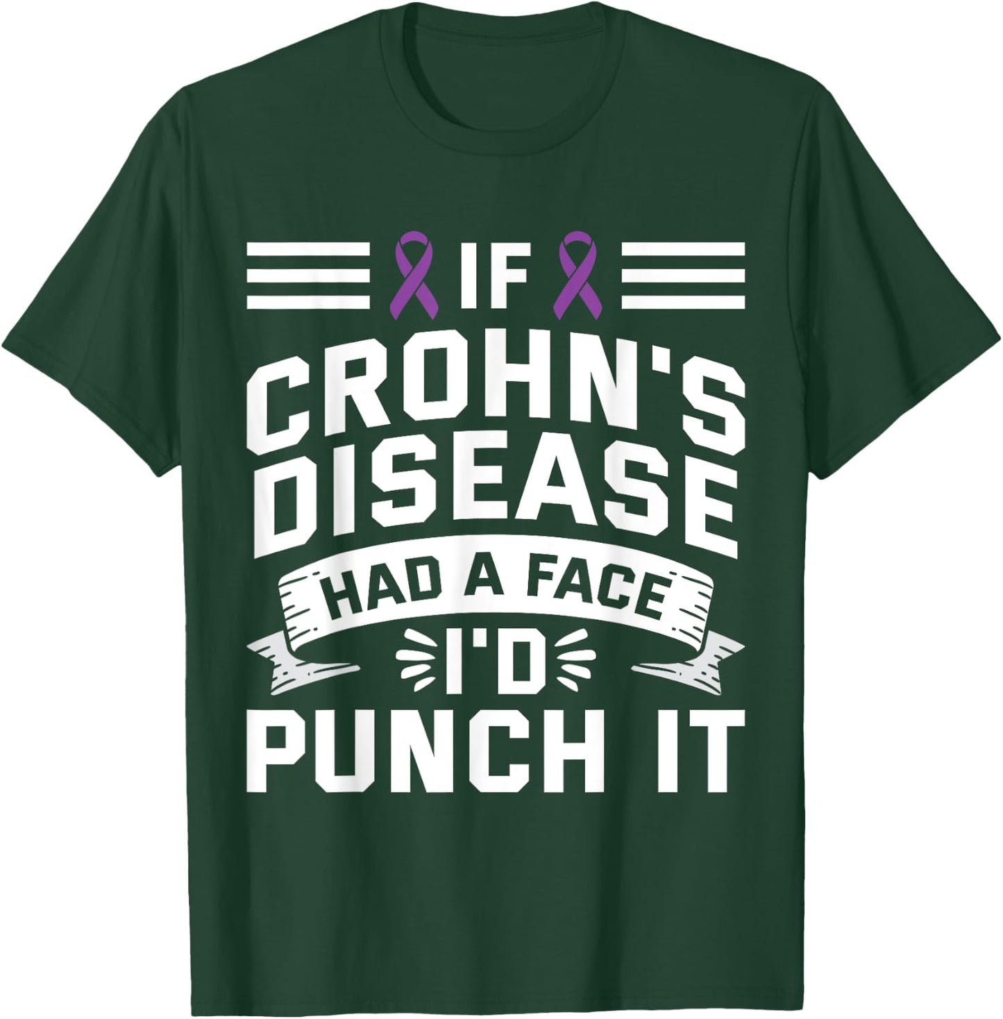 If Crohns Had Face Punch It - Crohns Disease Awareness T-Shirt - T-Shirt | Forest