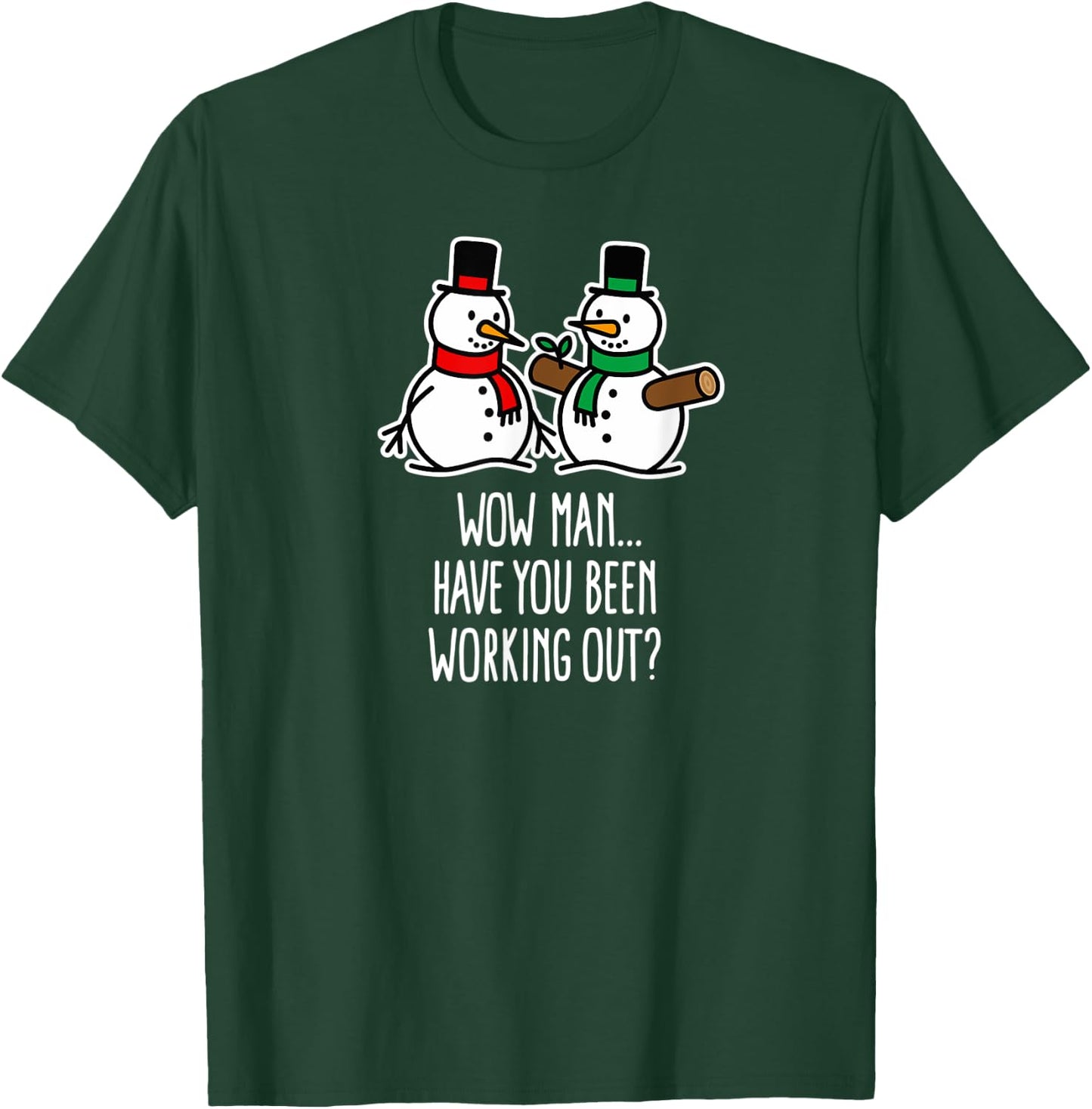 Have you been working out Gym Snowman Bodybuilding Christmas T-Shirt - T-Shirt | Forest
