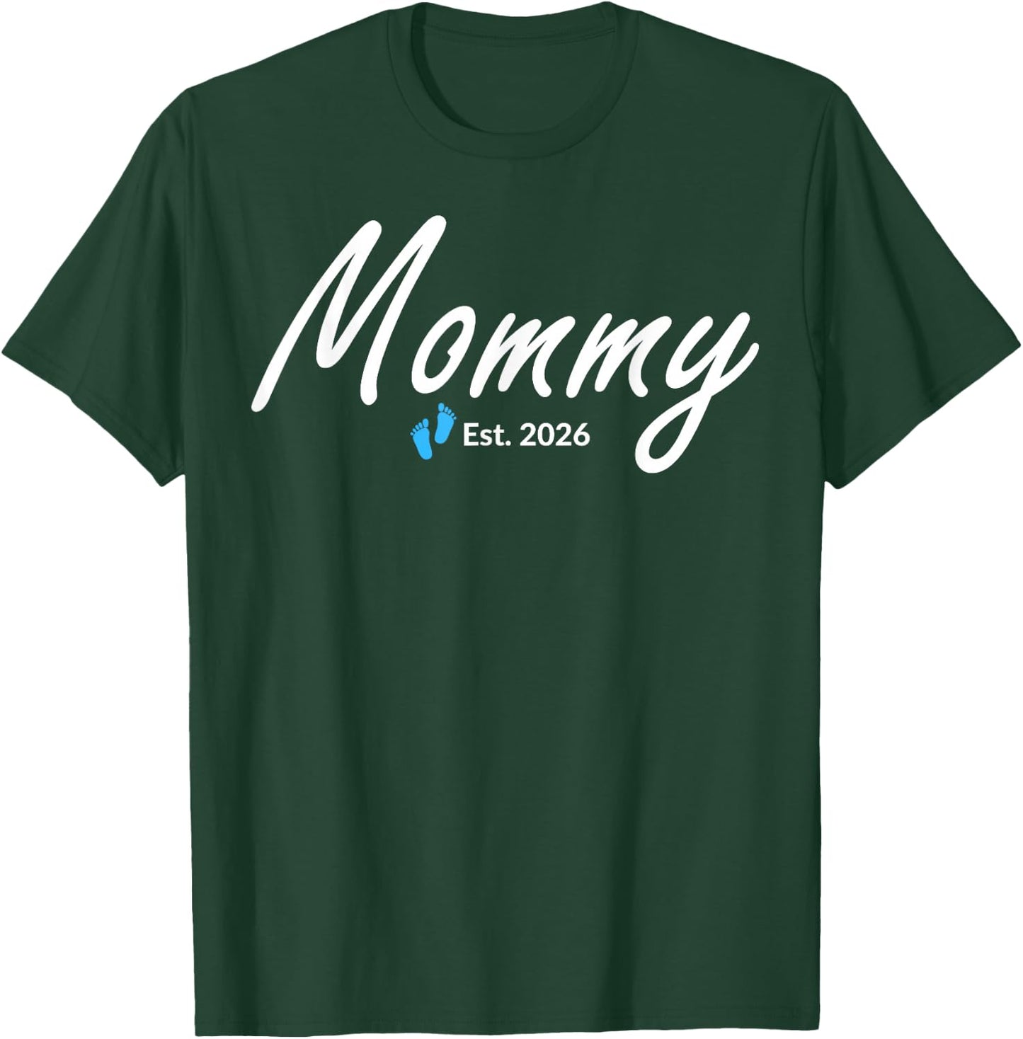 New Mommy of a Baby Boy Established 2026 T-Shirt - T-Shirt | Forest
