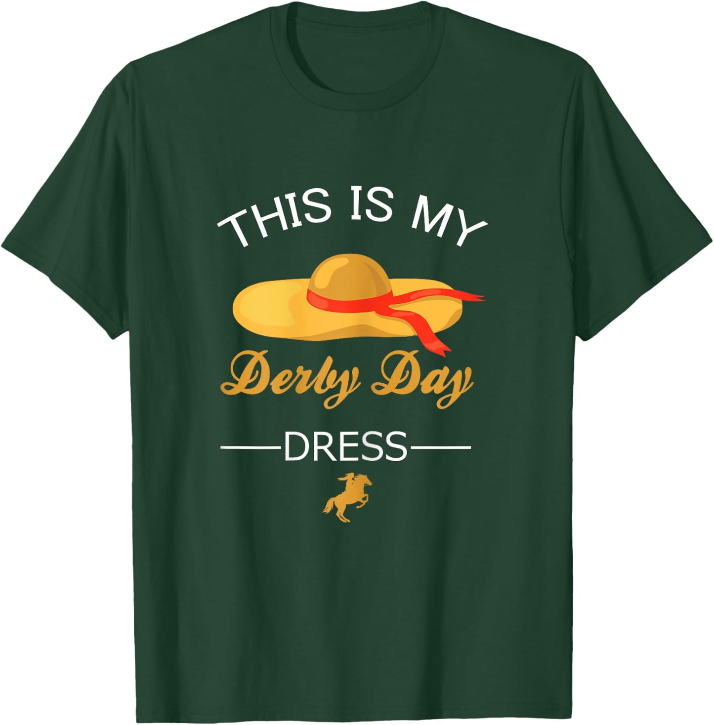 Derby Day This Is My Derby Day Dress T-Shirt - T-Shirt | Forest