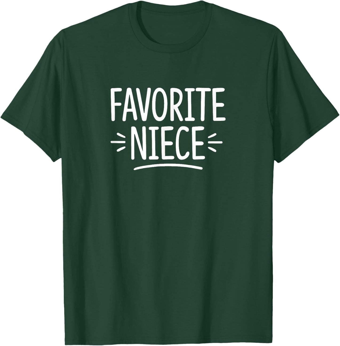 Favorite Niece T-Shirt - T-Shirt | Forest