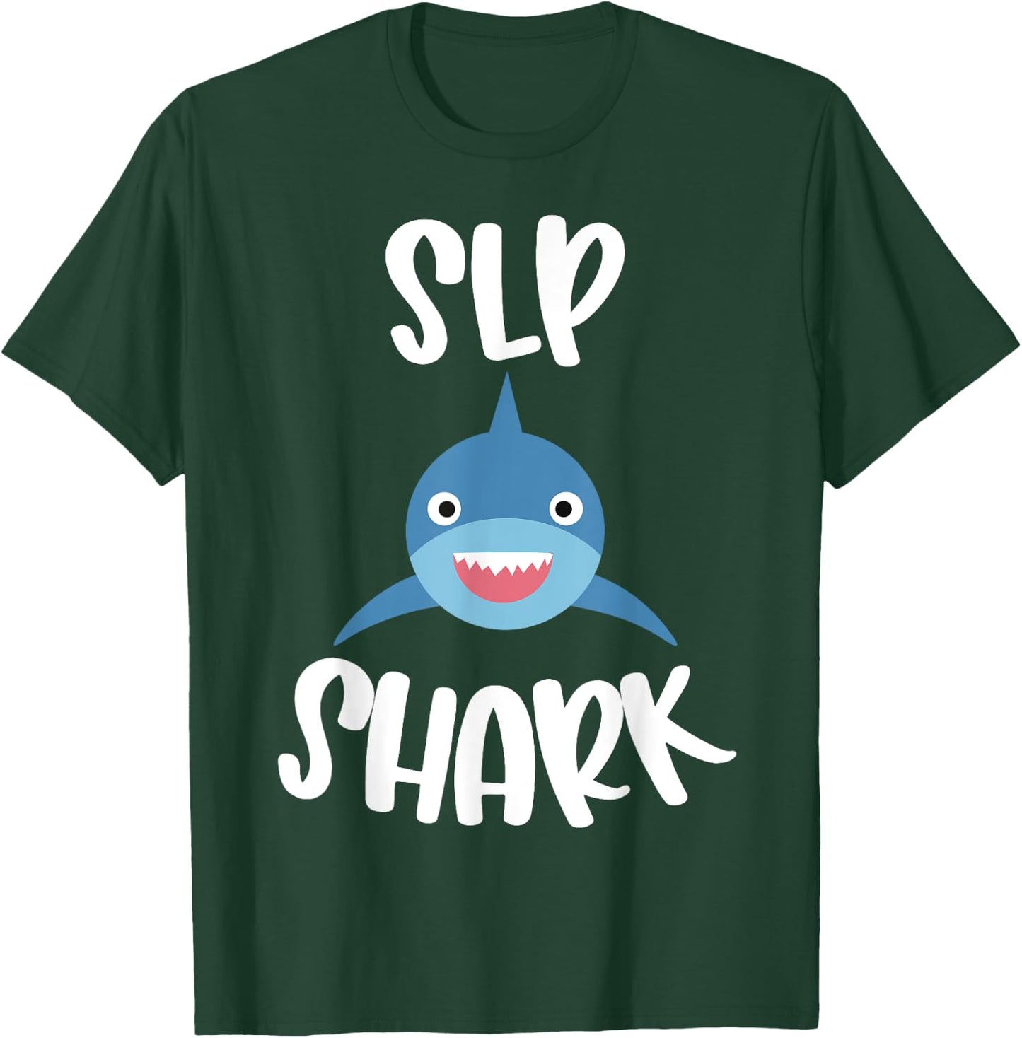 Pediatric Speech Therapy Cute SLP Shark Therapist T-Shirt - T-Shirt | Forest