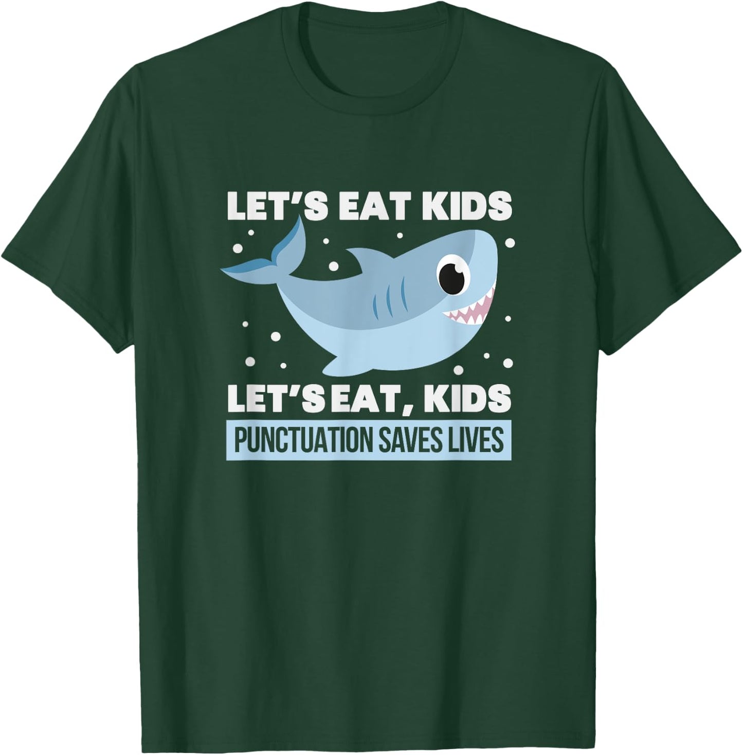 Shark Punctuation Grammar English Teacher Men Women T-Shirt - T-Shirt | Forest
