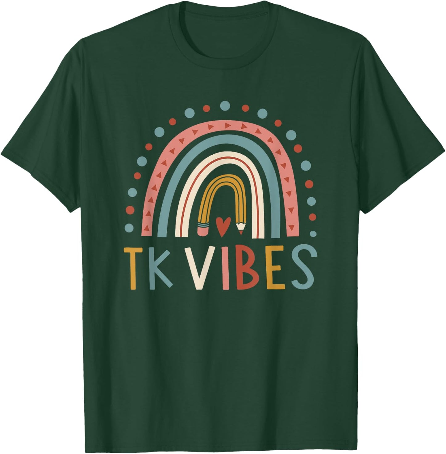 TK Vibes Back To School Student Teacher Men Women T-Shirt - T-Shirt | Forest