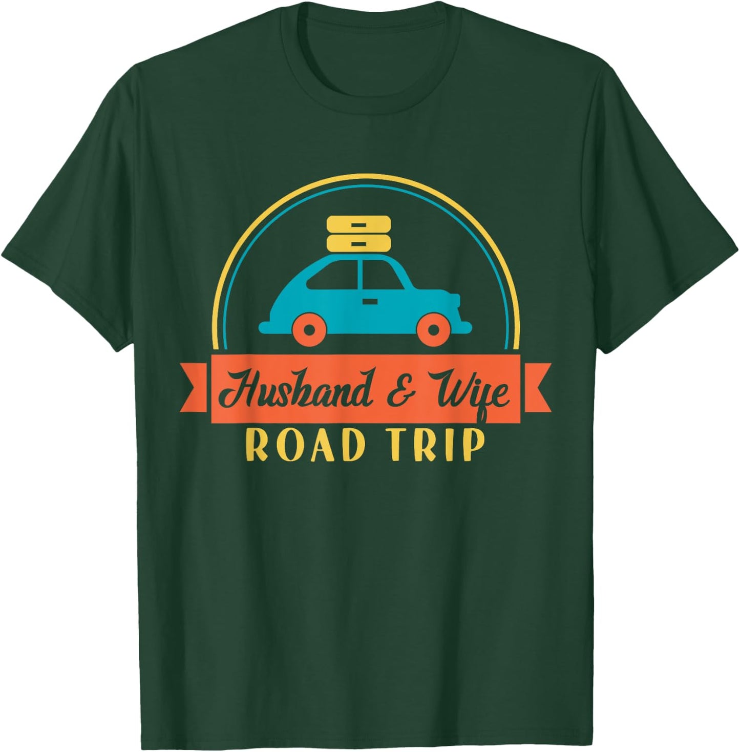 Traveler Matching Vacation Couple Husband And Wife Road Trip T-Shirt - T-Shirt | Forest