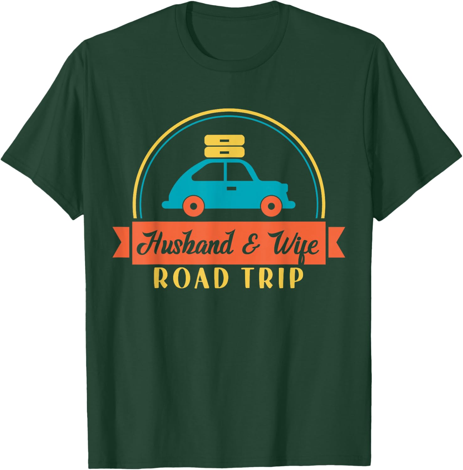 Traveler Matching Vacation Couple Husband And Wife Road Trip T-Shirt - T-Shirt | Forest