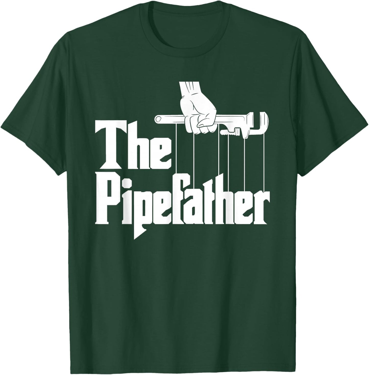 The Pipefather - Funny Plumber Plumbing Handyman Pipe Fitter , Black, Small T-Shirt - T-Shirt | Forest