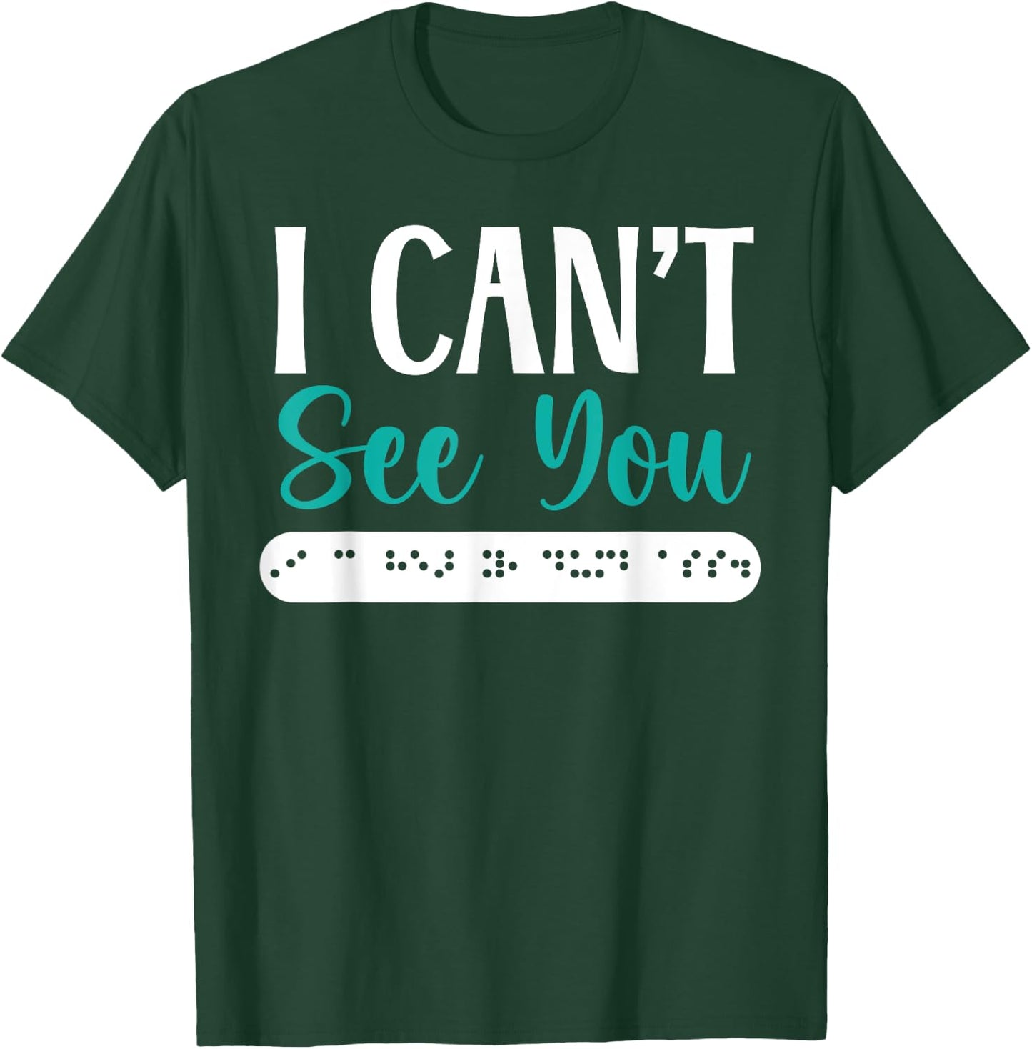 Braille Blind Awareness Visually Impaired Disability T-Shirt - T-Shirt | Forest