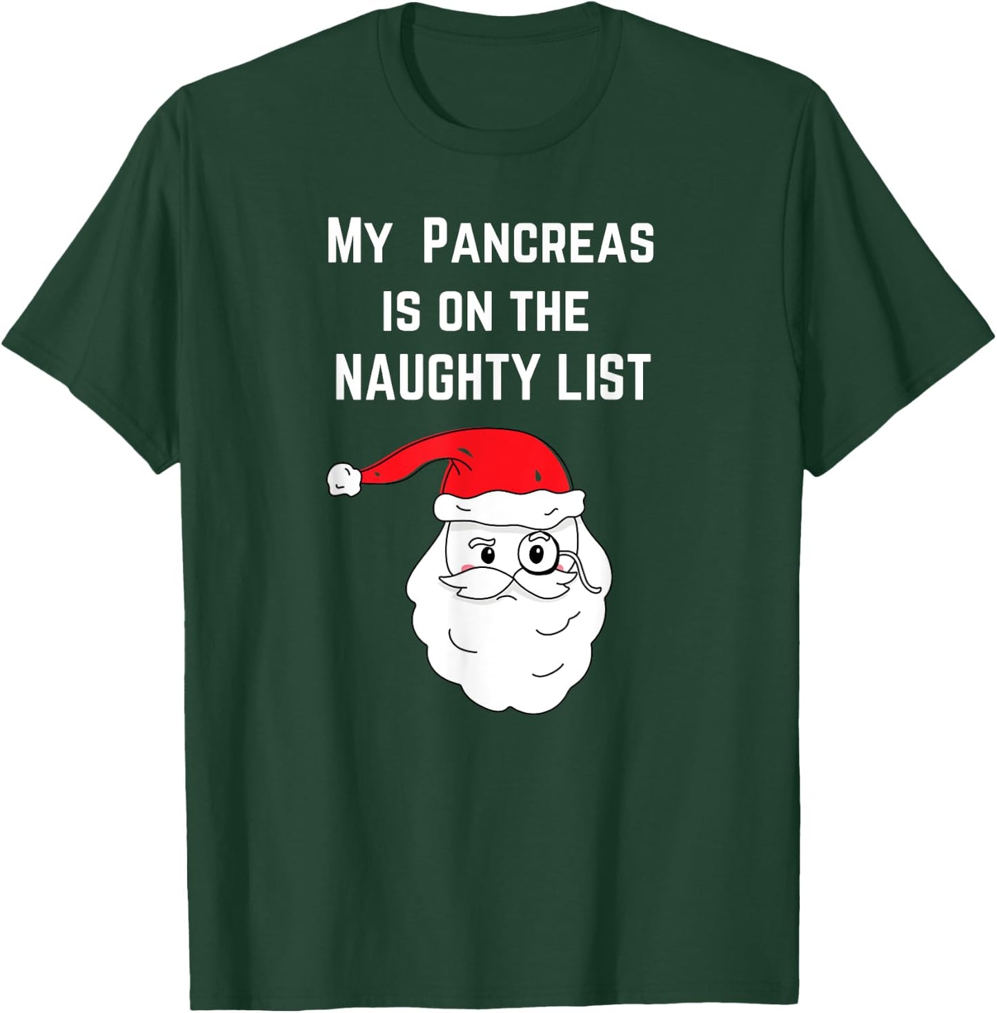 My Pancreas is on the Naughty List Christmas Type 1 Diabetes T-Shirt - T-Shirt | Forest