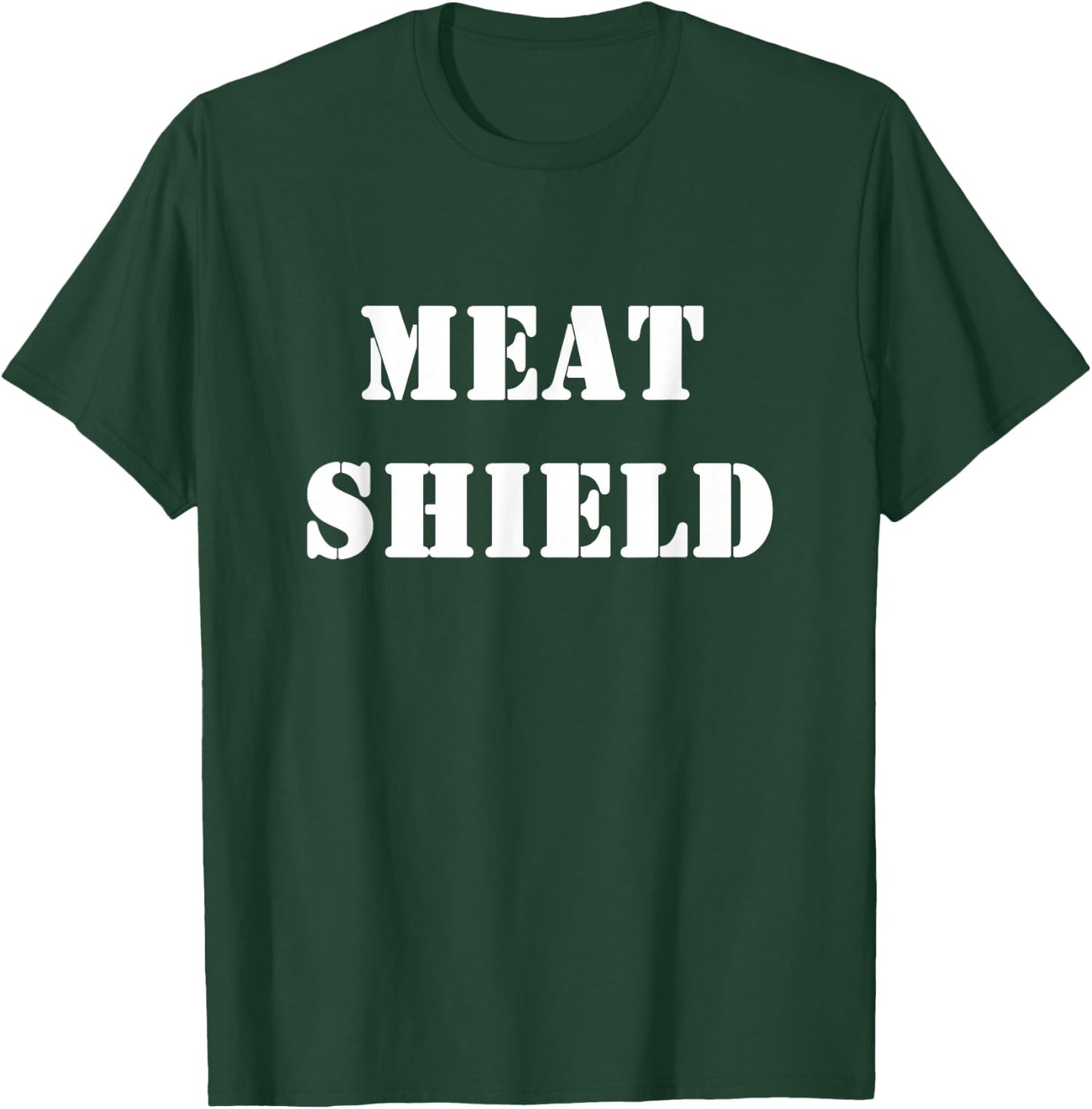 Meat-Shield Funny Gamer Meme for Alpha Players T-Shirt - T-Shirt | Forest