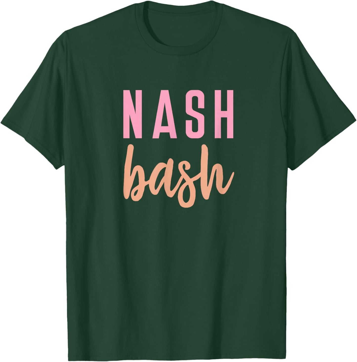 Nash Bash Bride Bridesmaid Bridal Country Music Broadway T-Shirt - T-Shirt | Forest