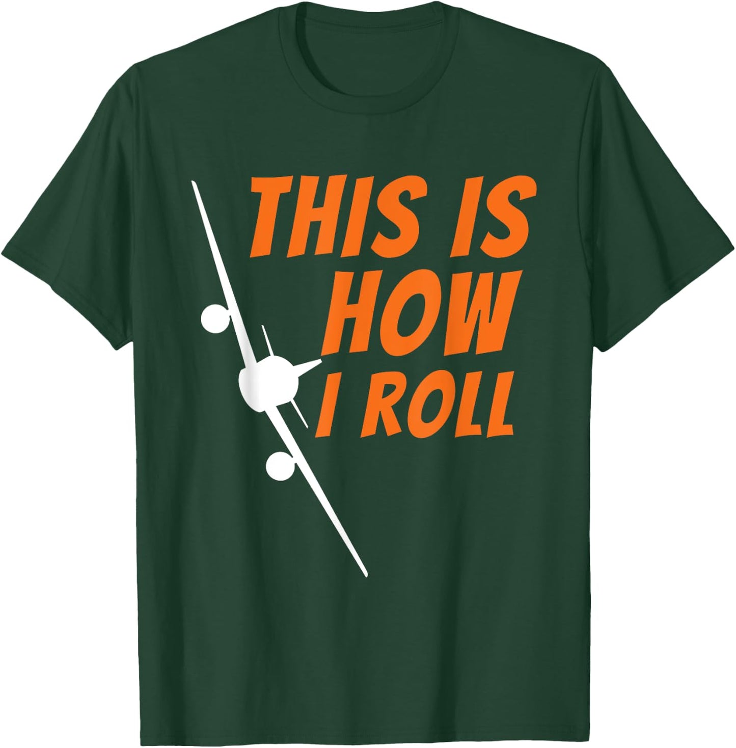 This is How I Roll - Funny Pilot & Aviation Airplane Gift Small T-Shirt - T-Shirt | Forest