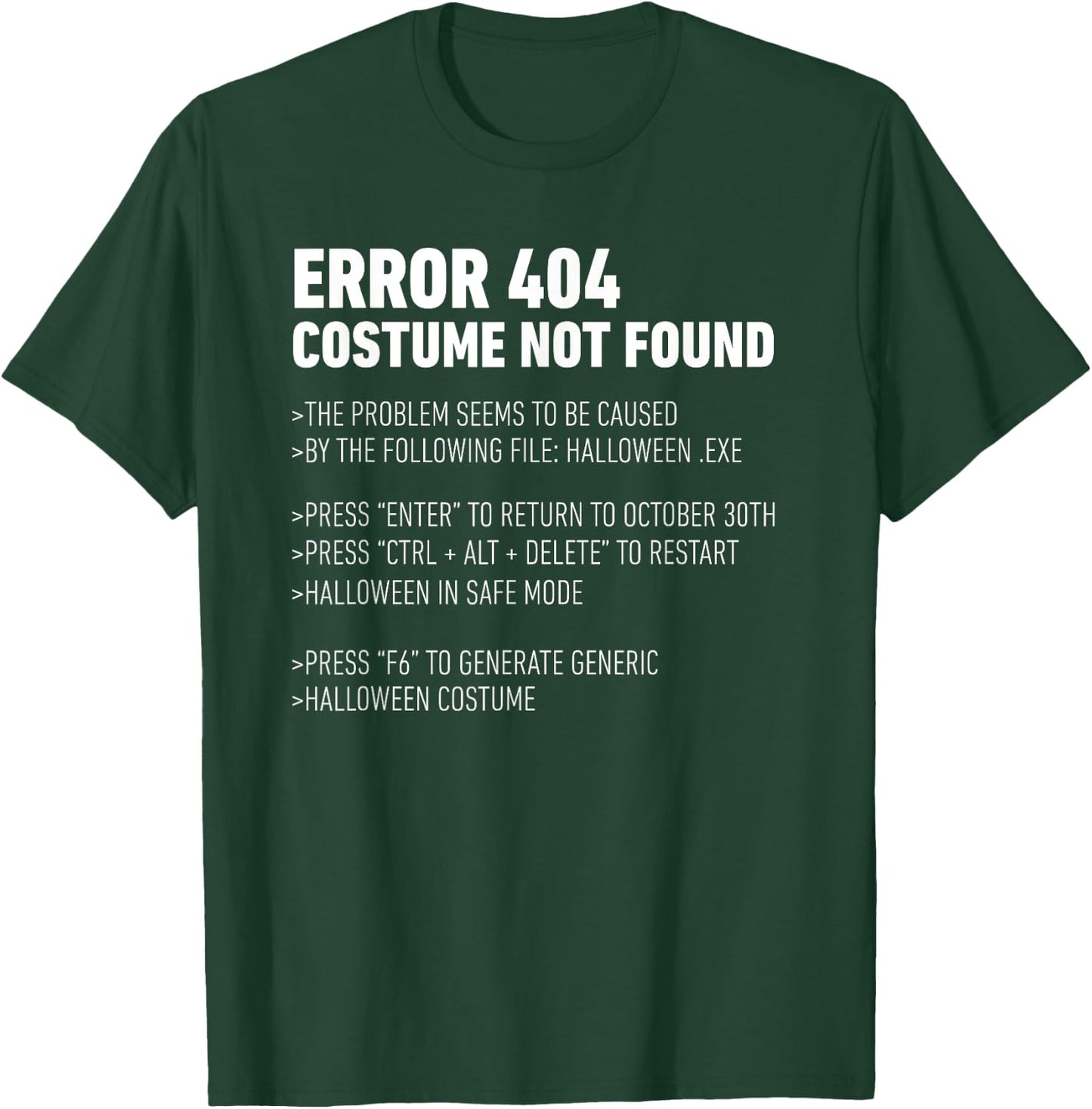 ERROR 404: COSTUME NOT FOUND Perfect Halloween Costume T-Shirt - T-Shirt | Forest