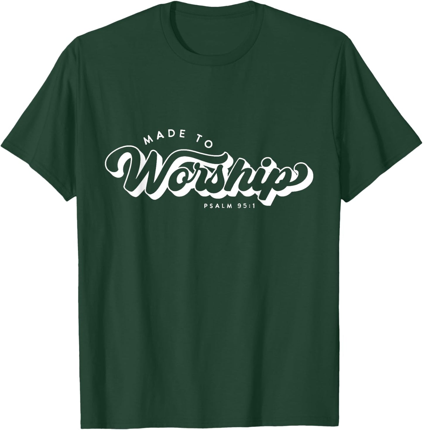 Made to Worship Shirt Vintage Praise God T-Shirt - T-Shirt | Forest