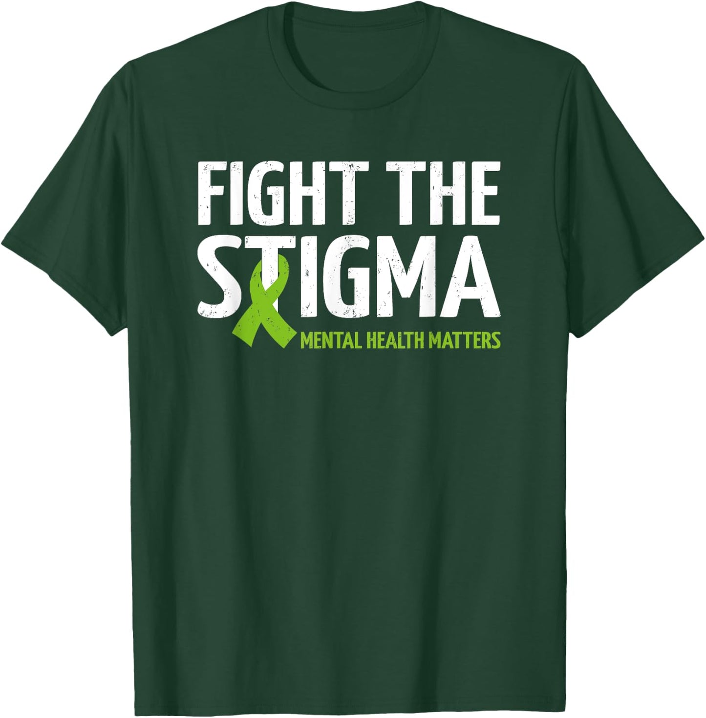 Mental Health Matters Fight The Stigma, Mental Health T-Shirt - T-Shirt | Forest