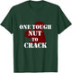 One Tough Nut to Crack phrase Squirrel T-Shirt - T-Shirt | Forest