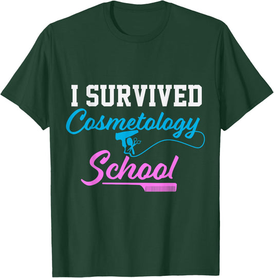 I survived cosmetology school Cosmetologist T-Shirt - T-Shirt | Forest
