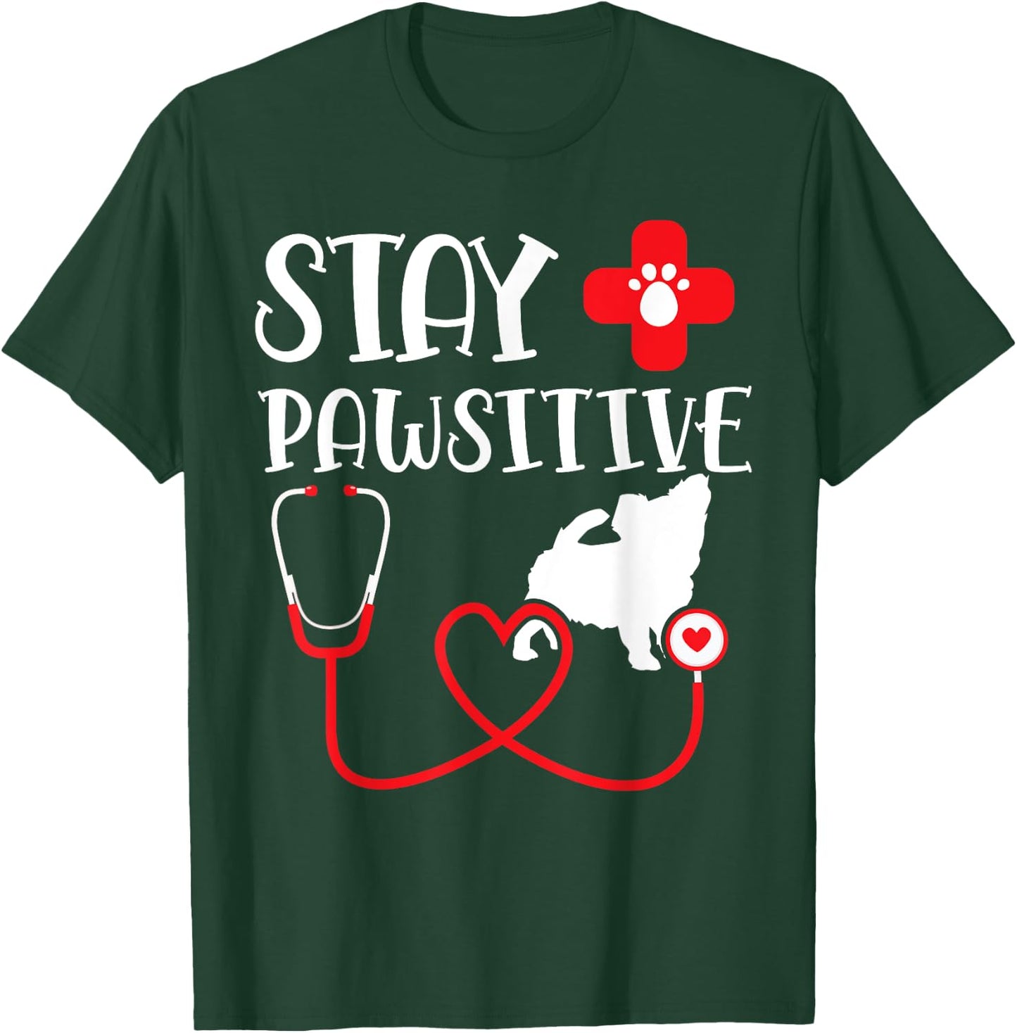 Stay Pawsitive Stay Pawsitive Vet T-Shirt - T-Shirt | Forest