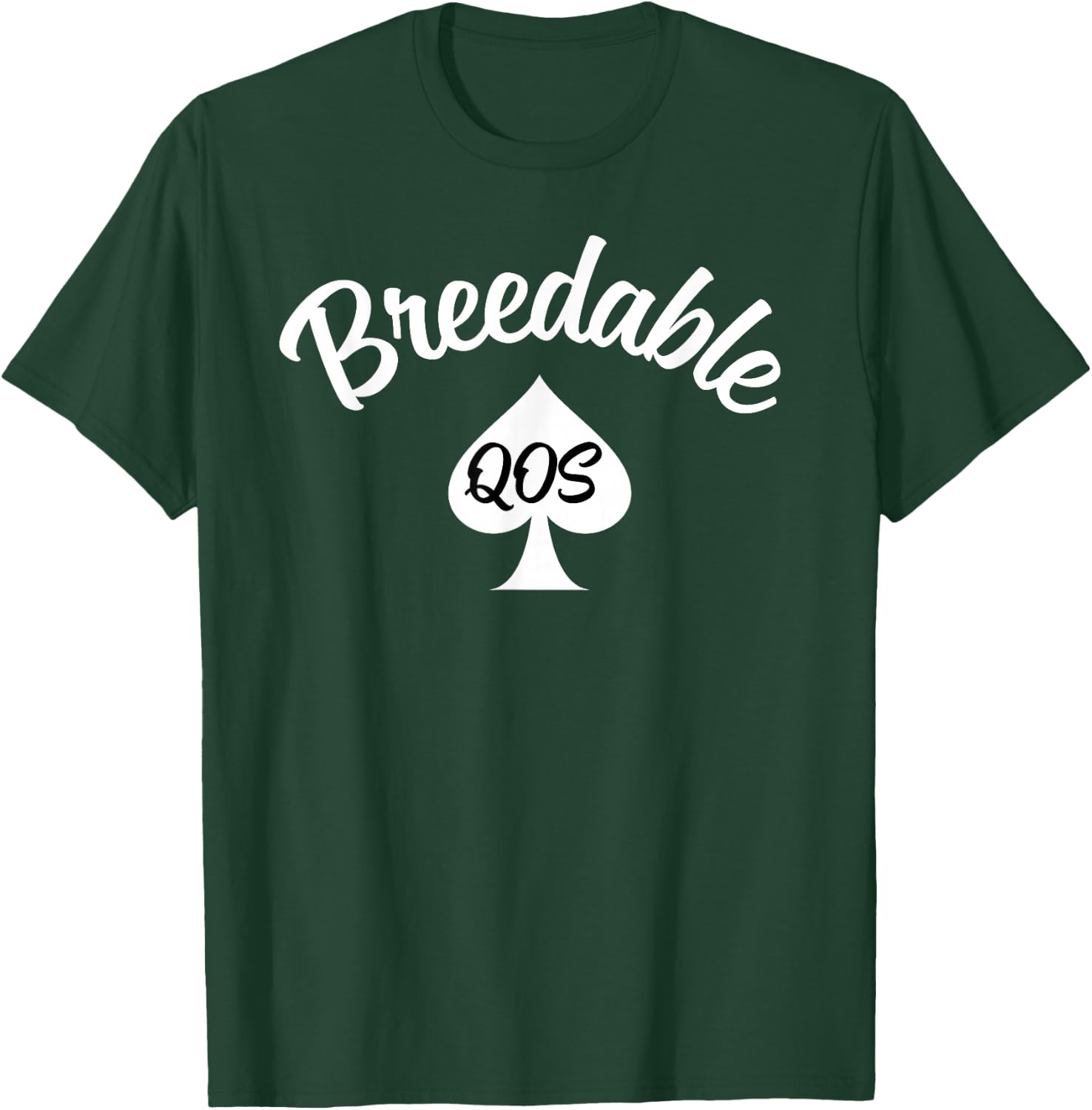 Breedable QOS - Sexy Queen of Spades Gifts T-Shirt - T-Shirt | Forest