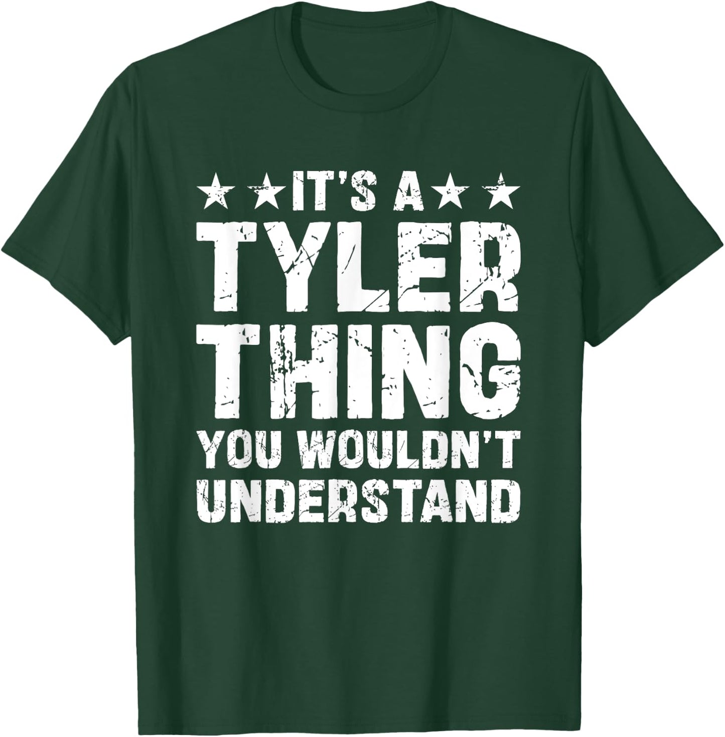 It's A TYLER Thing You Wouldn't Understand Names Birthday T-Shirt - T-Shirt | Forest