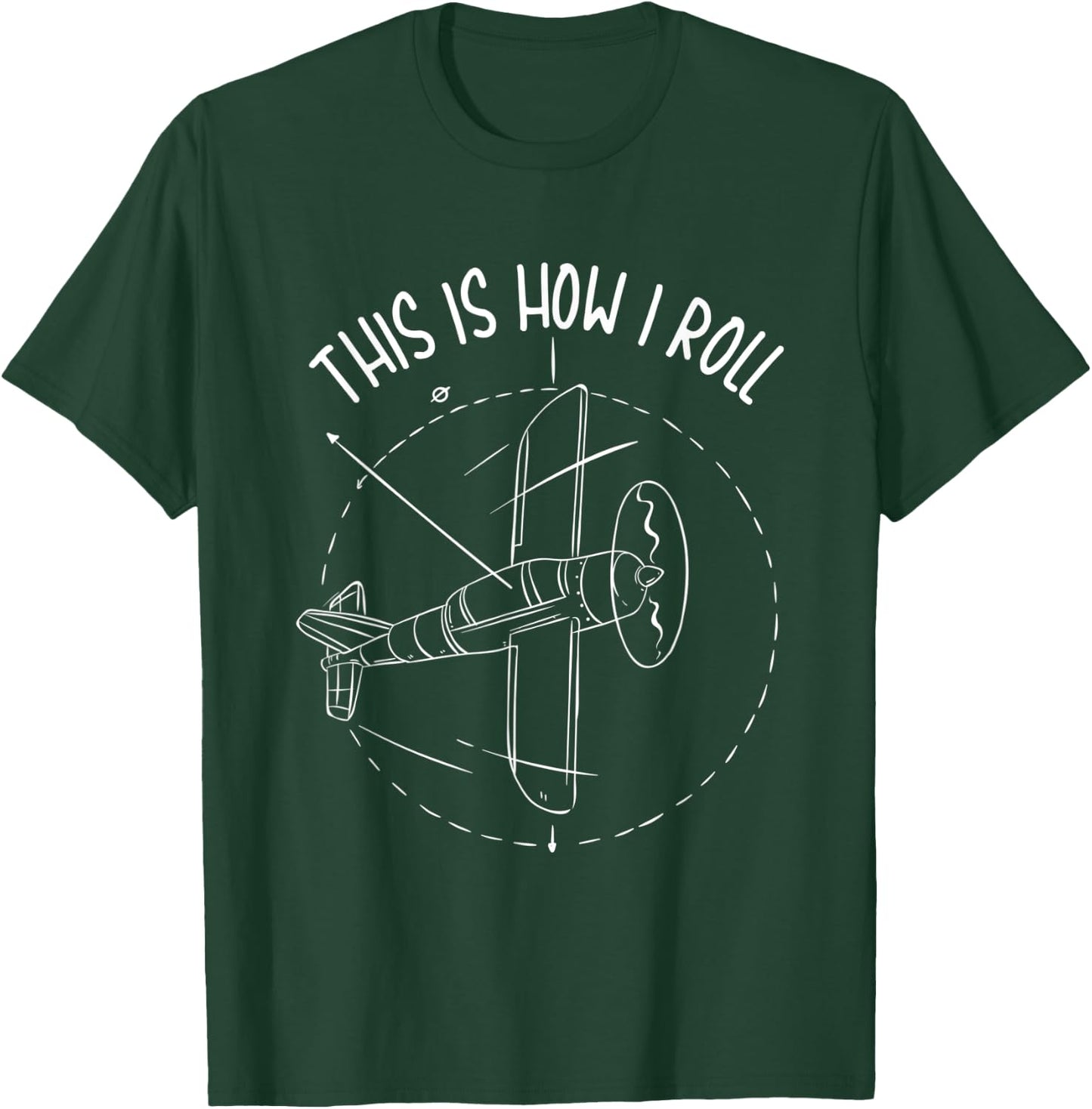 This Is How I Roll Aviation Gift A Pilot T-Shirt - T-Shirt | Forest