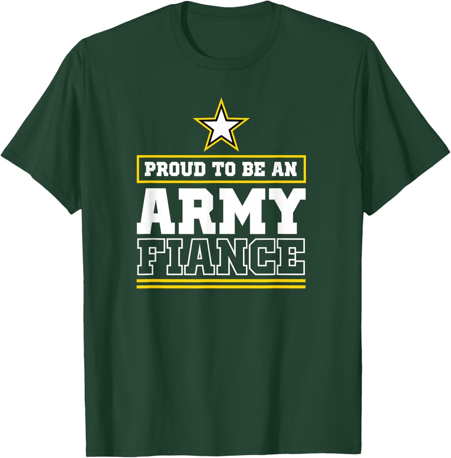 Proud Army Fiance Proud To Be An Army Fiance T-Shirt - T-Shirt | Forest