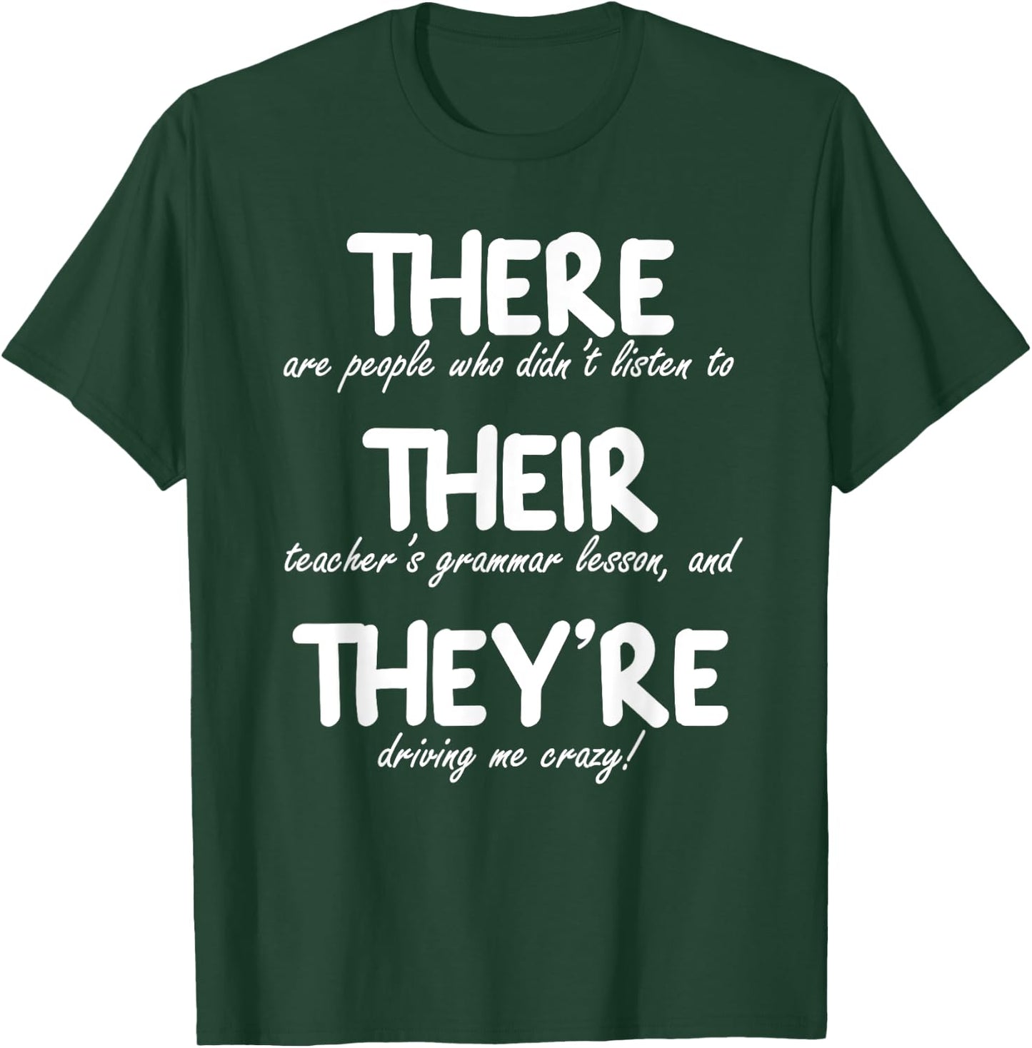 THERE THEIR THEY'RE: Funny Correct English Grammar, Teachers Women T-Shirt - T-Shirt | Forest