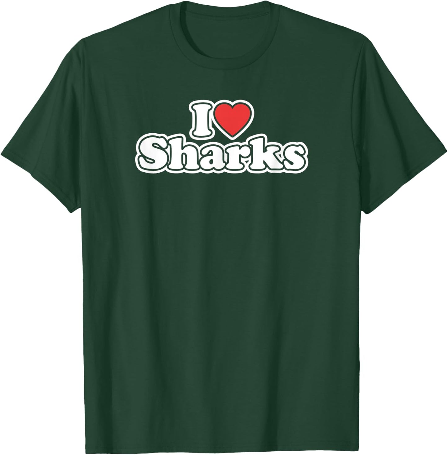 I Love Sharks T-Shirt - T-Shirt | Forest