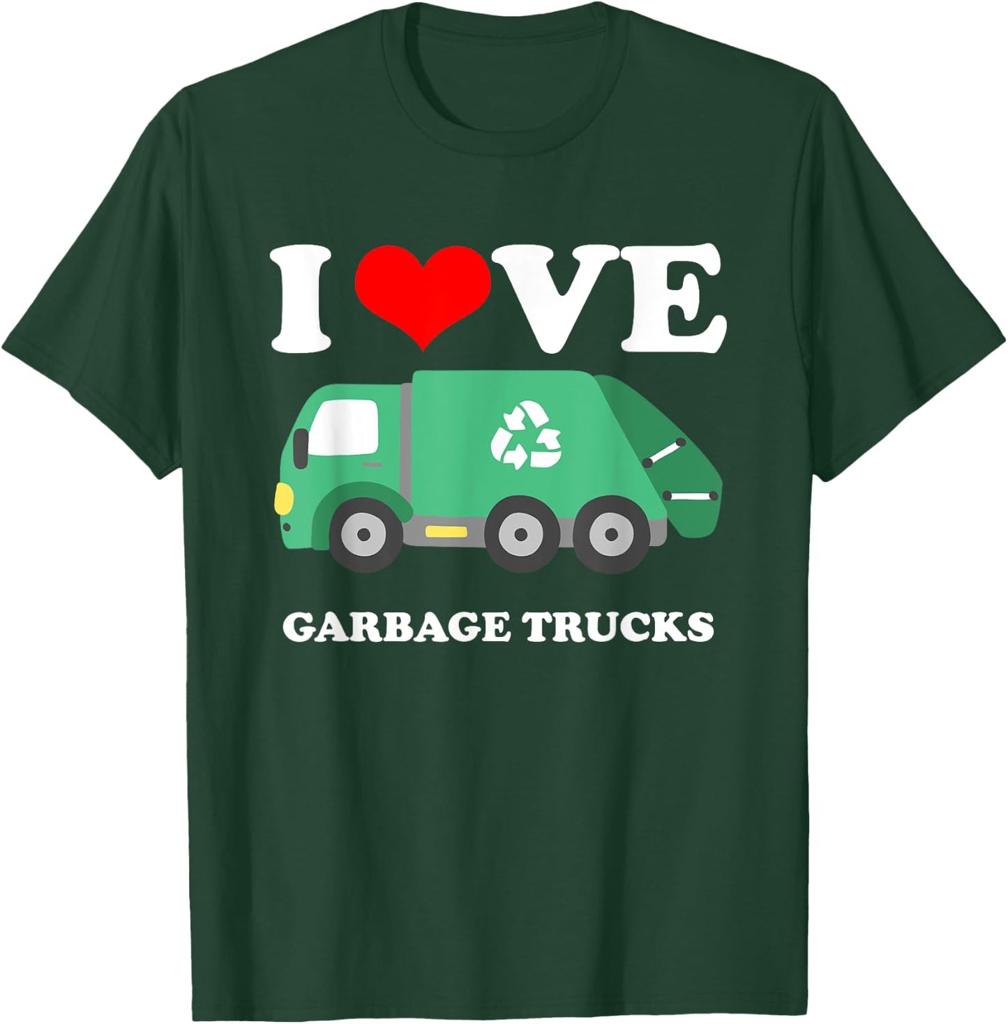 I Love Trash Garbage Trucks Hat Trucker T-Shirt - T-Shirt | Forest