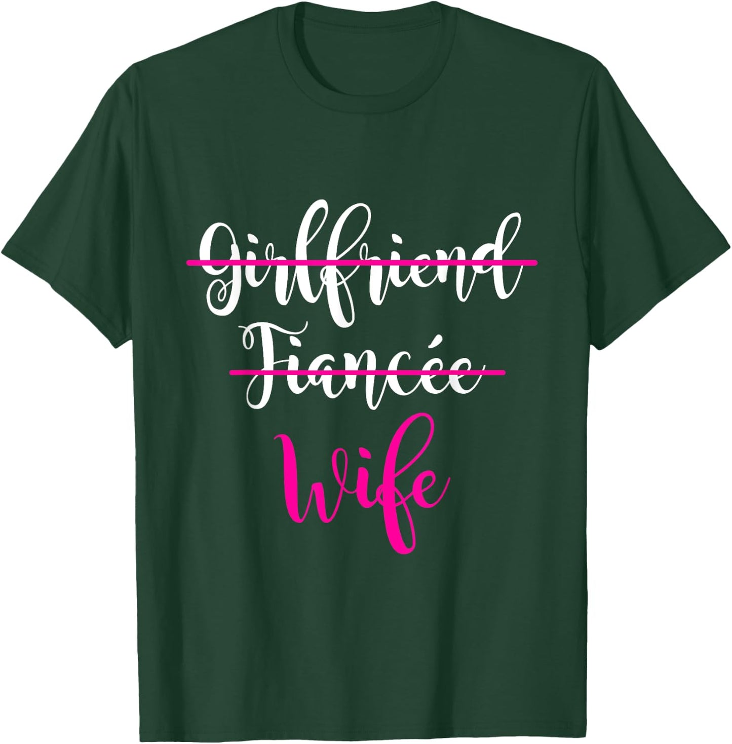 Girlfriend, Fiancee, Wife Shirt Bride Wedding Present Couple T-Shirt - T-Shirt | Forest