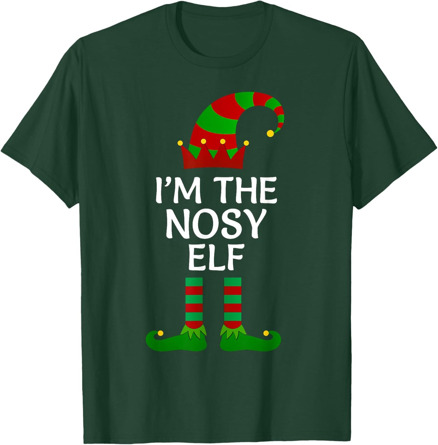 I'm The Nosy Elf Matching Group Family Costume Christmas T-Shirt - T-Shirt | Forest