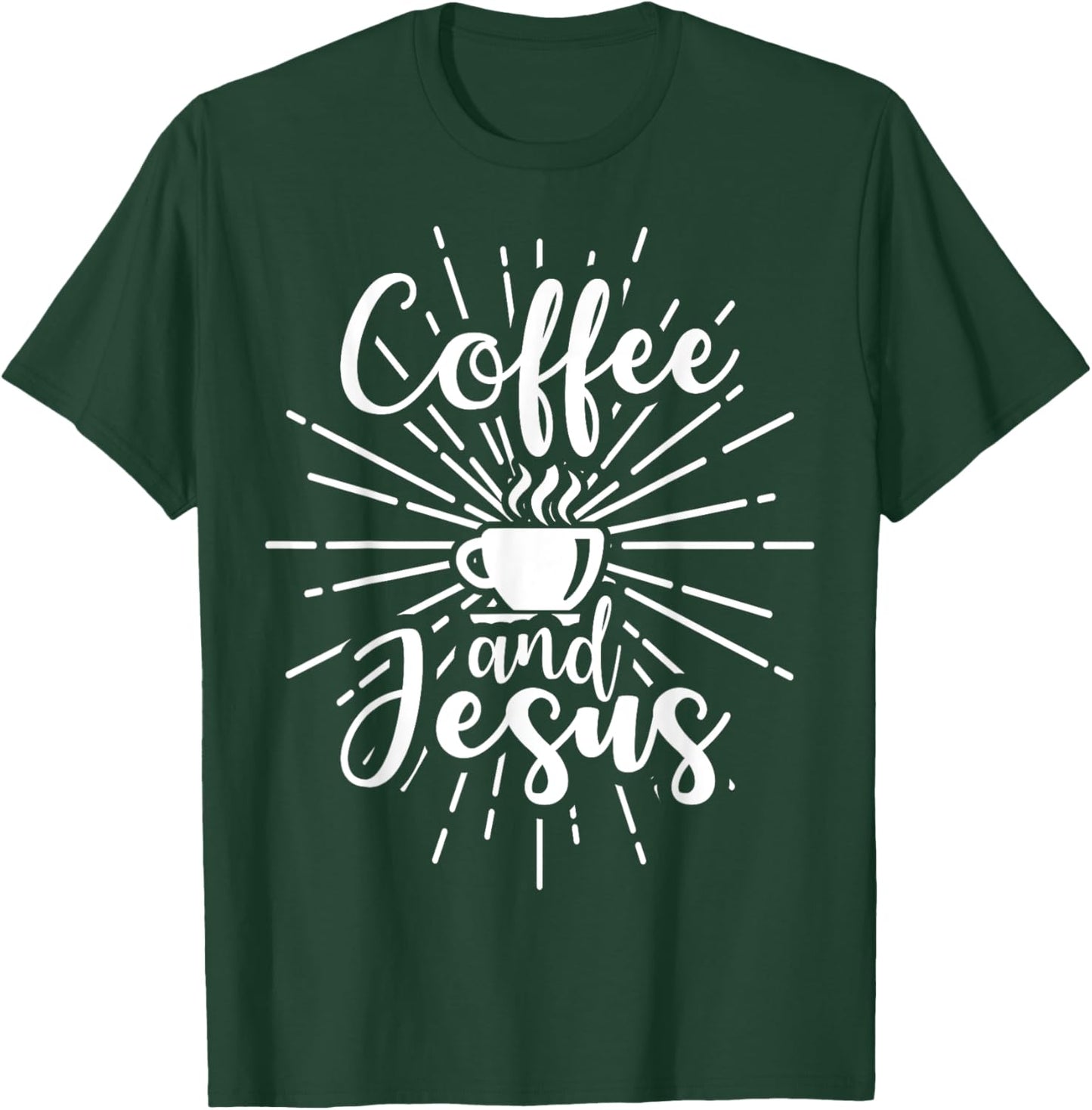 COFFEE AND JESUS Shirt Women Men Christian Gift Coffee Lover T-Shirt - T-Shirt | Forest