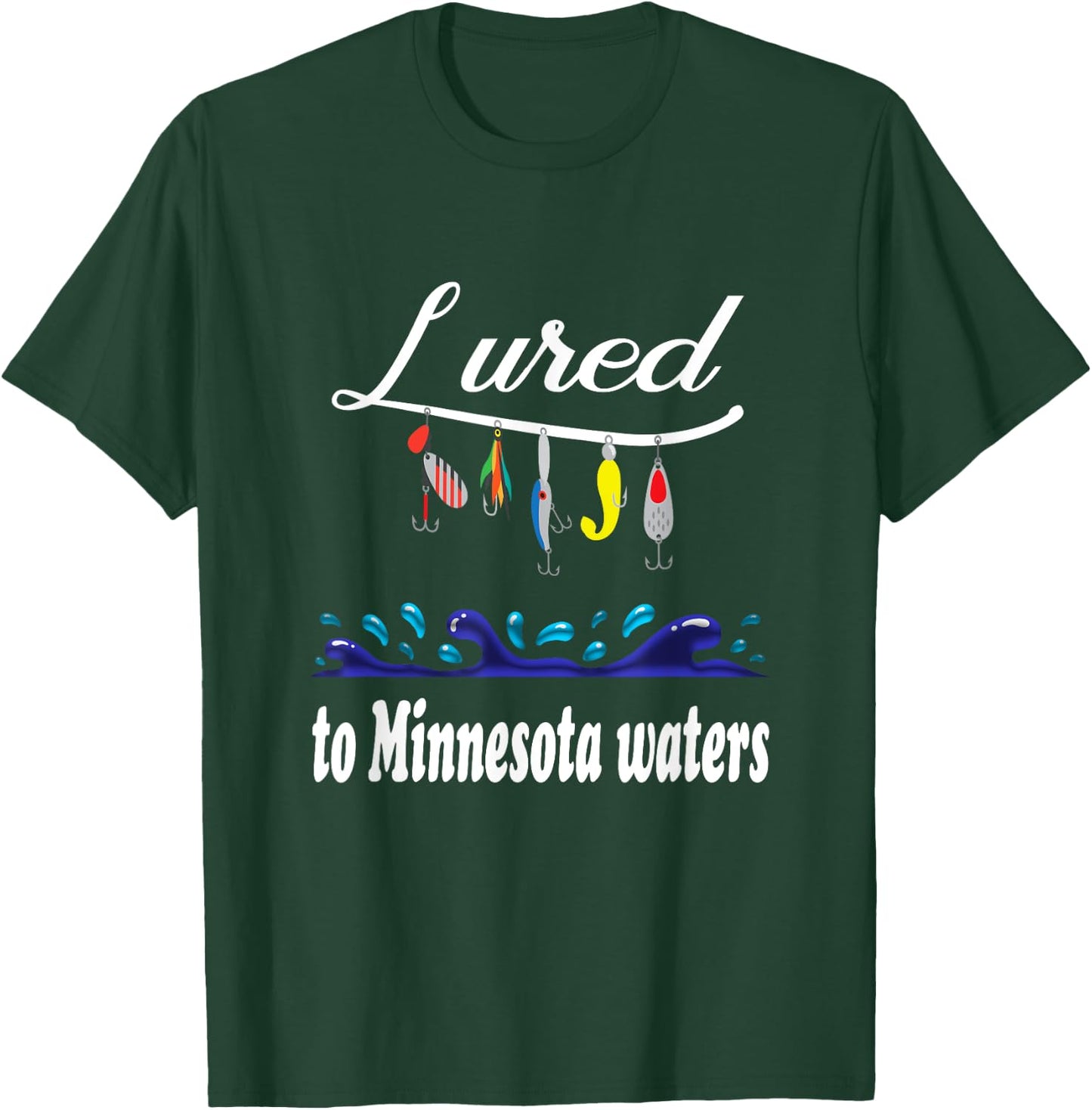 Lured to Minnesota Waters Fishing Fisherman Fish T-Shirt - T-Shirt | Forest