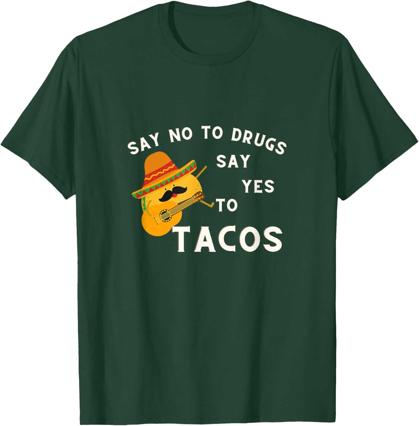 Red Ribbon Week Say No To Drugs Say Yes To Tacos T-Shirt - T-Shirt | Forest