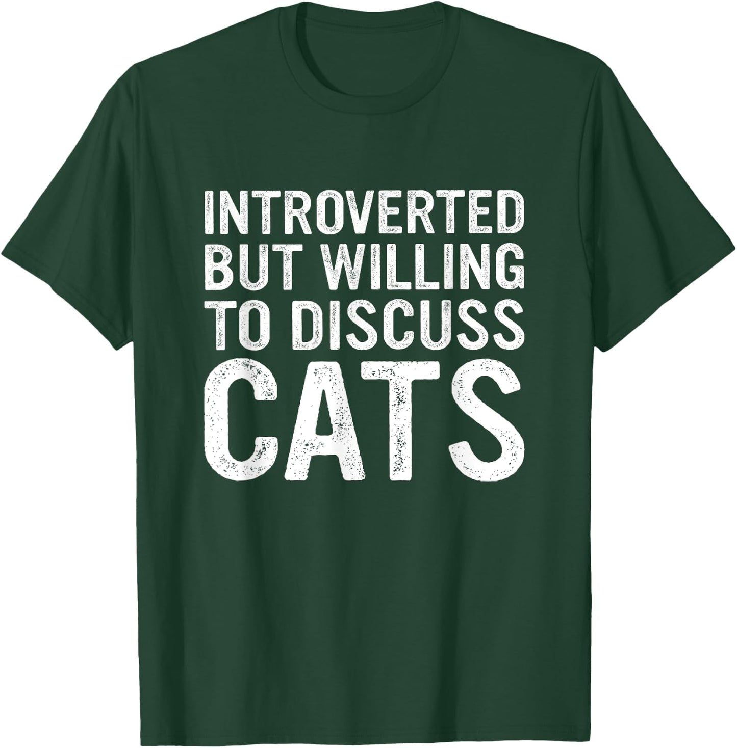 Introverted But Willing To Discuss Cats Funny Cats lover T-Shirt - T-Shirt | Forest