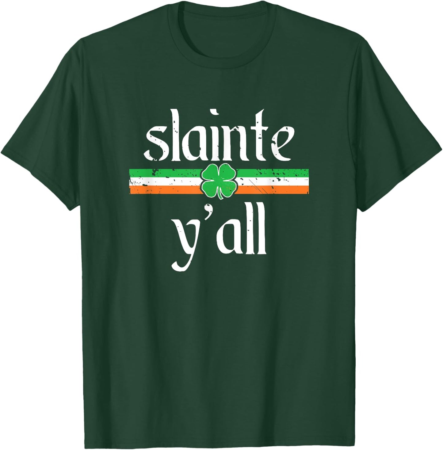 Funny St Patricks Day Irish Toast Cheers Slainte Y'all T-Shirt - T-Shirt | Forest