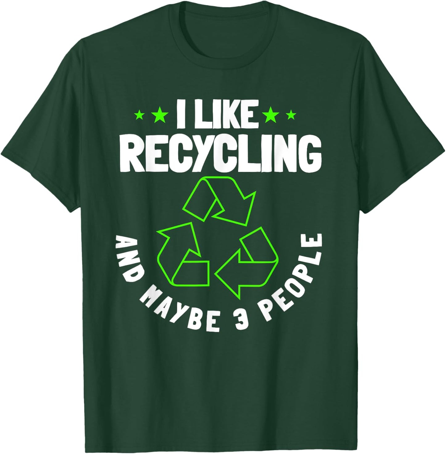 Recycling Environmentalist Recycle Earth Day Nature Lover T-Shirt - T-Shirt | Forest