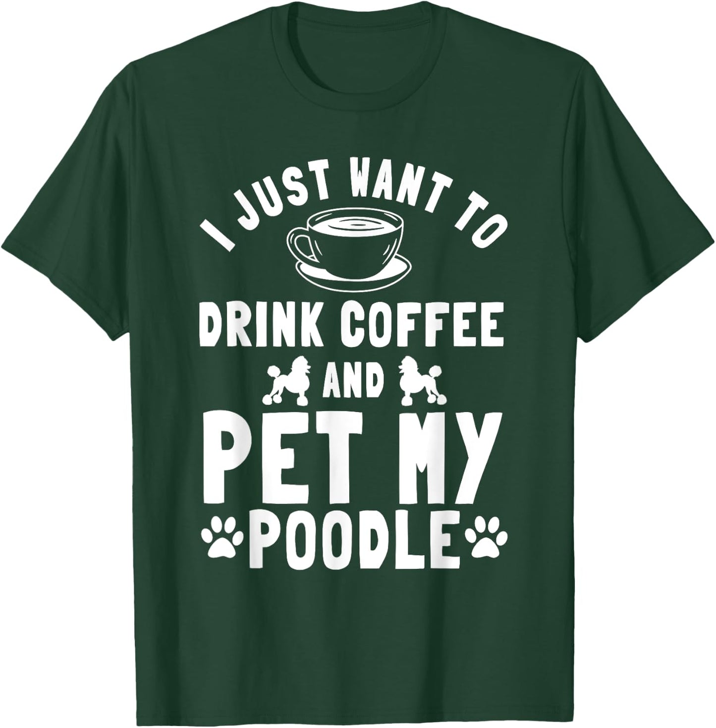 Poodle Dog Owner Pet Breeders Water Retriever Coffee Lover T-Shirt - T-Shirt | Forest