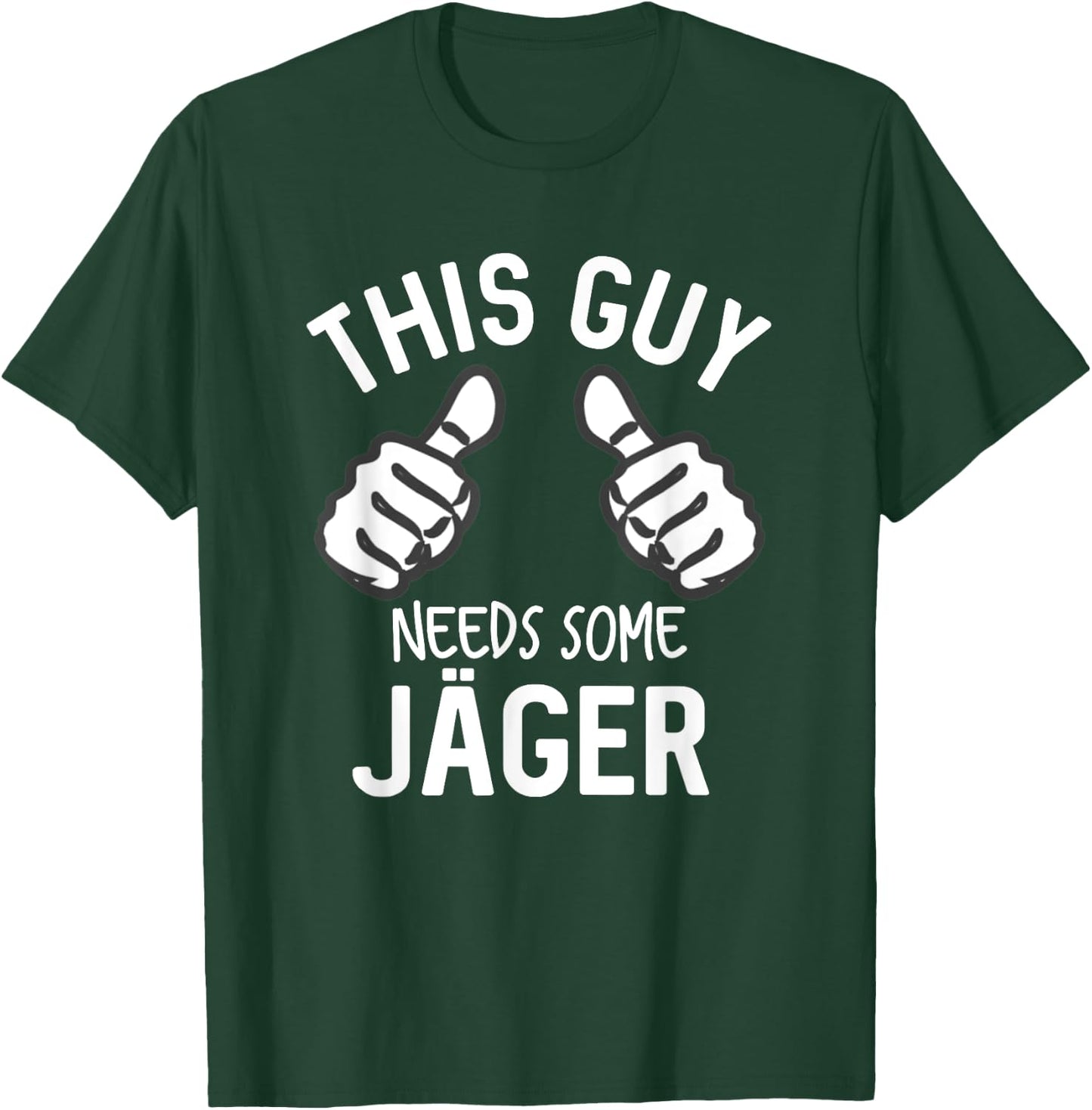 This Guy Needs Some Jager Funny Alcohol Spirits T-Shirt - T-Shirt | Forest