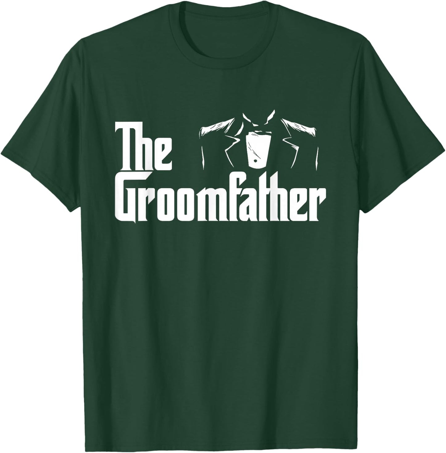 The Groomfather - Wedding Marriage Groom Dad T-Shirt - T-Shirt | Forest