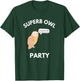 Superb Owl Party Funny Owl Lovers Pun Lovers T-Shirt - T-Shirt | Forest