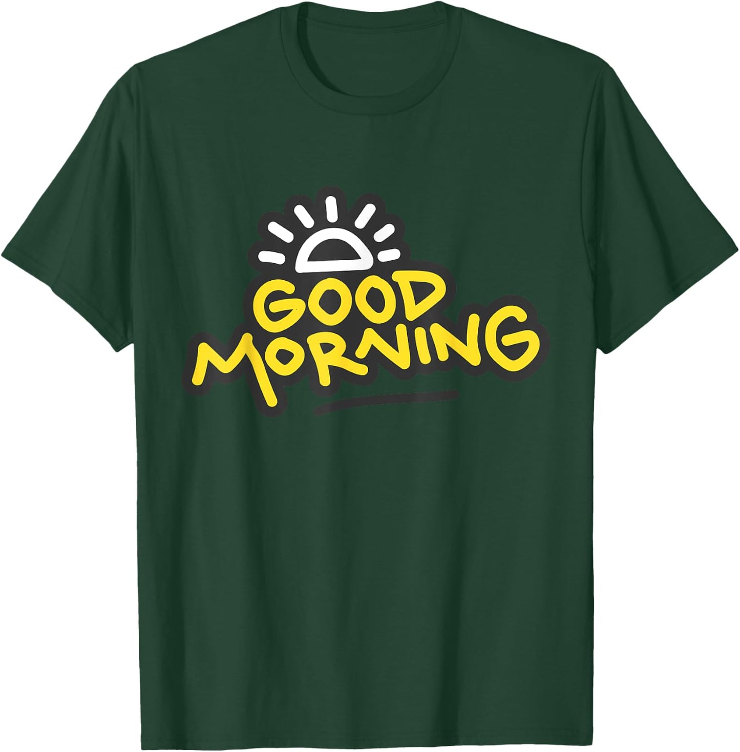 Morning Person Good morning Gift Fun Morning Time T-Shirt - T-Shirt | Forest
