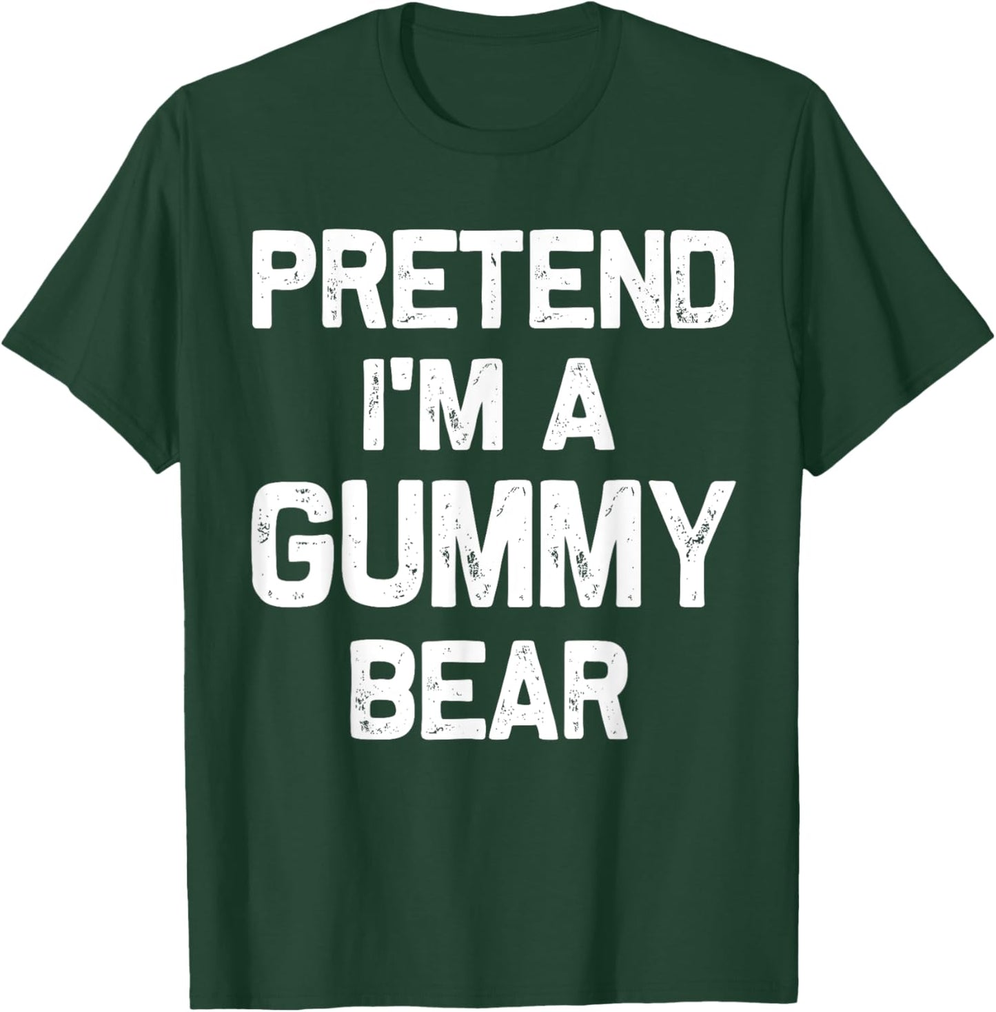 Pretend I'm a Gummy Bear Funny Halloween Party Costume Gifts T-Shirt - T-Shirt | Forest