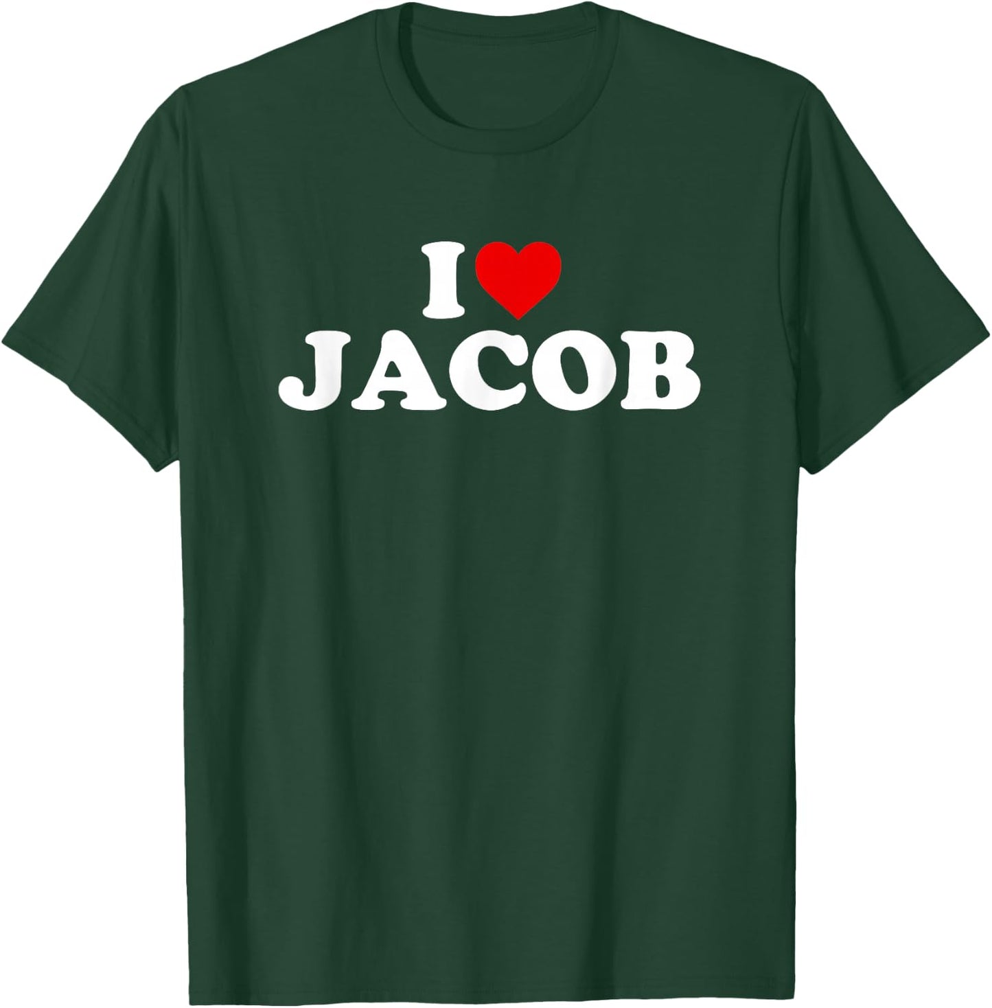 I Love Jacob - Heart T-Shirt - T-Shirt | Forest