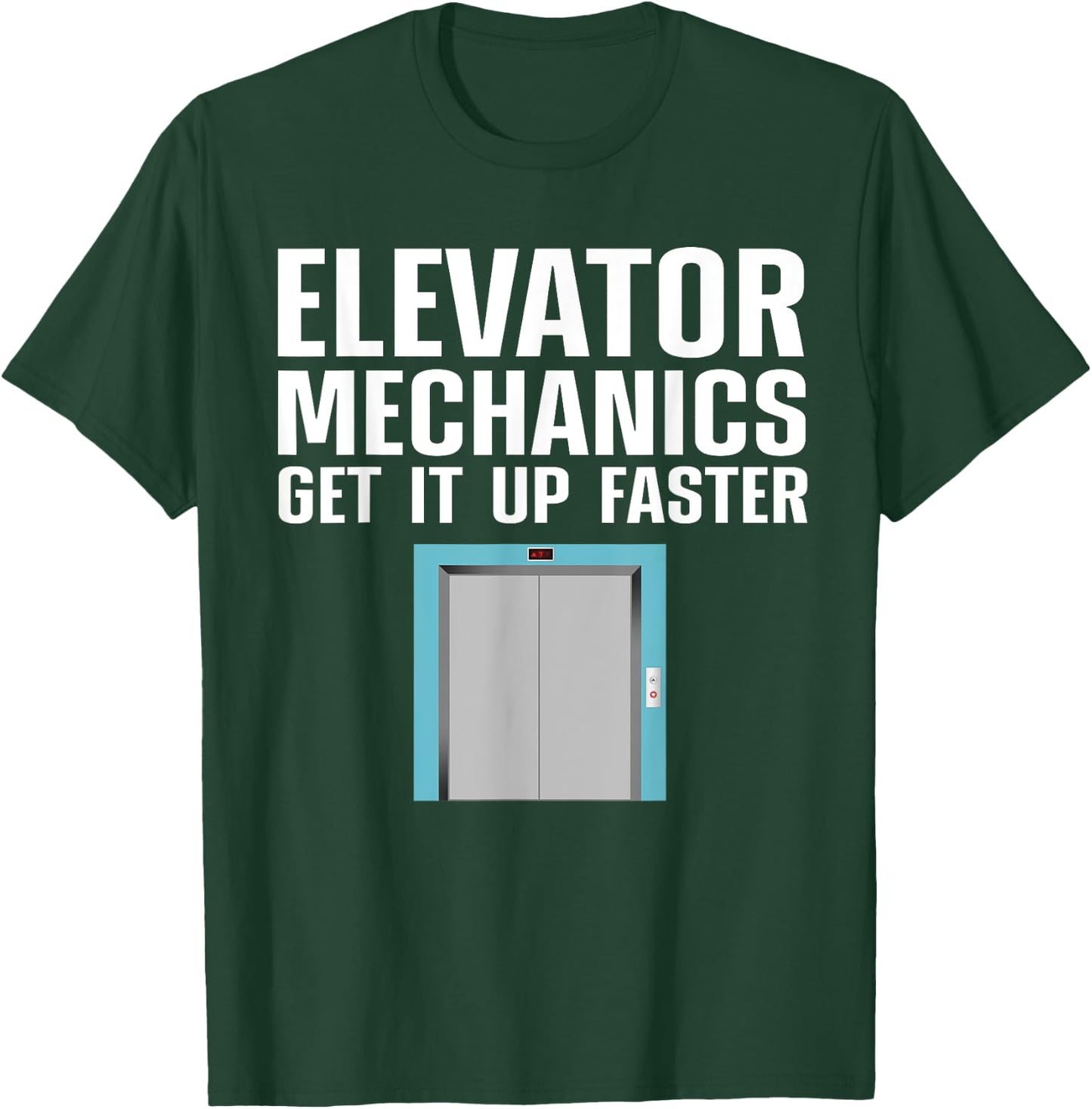 Funny Elevator Mechanic Art Men Machinist Elevator Operator T-Shirt - T-Shirt | Forest