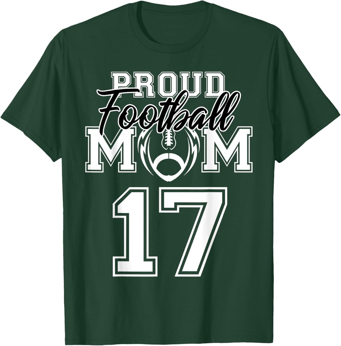 Custom Proud Football Mom Number 17 Personalized Women T-Shirt - T-Shirt | Forest