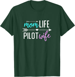 Mom Life Pilot Wife Gift Girlfriend Wife T-Shirt - T-Shirt | Forest