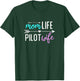 Mom Life Pilot Wife Gift Girlfriend Wife T-Shirt - T-Shirt | Forest